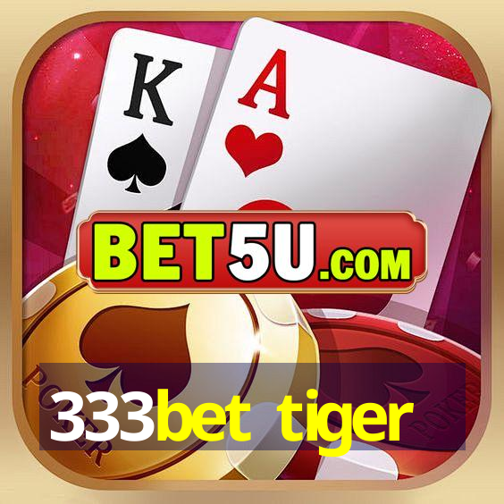 333bet tiger