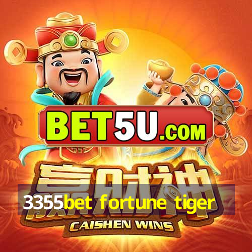 3355bet fortune tiger