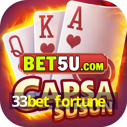 33bet fortune