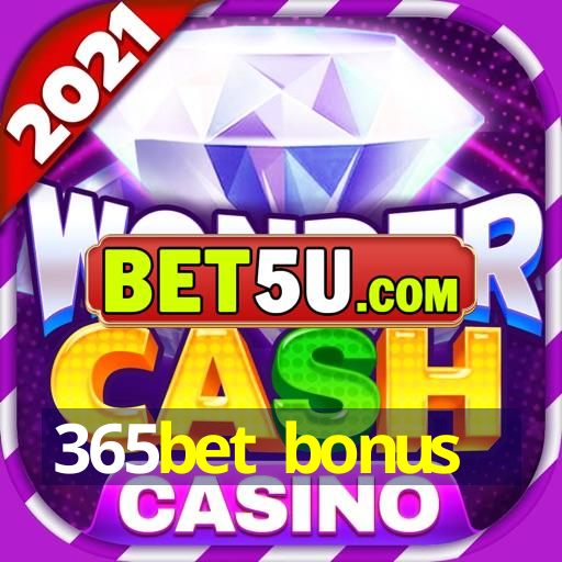 365bet bonus