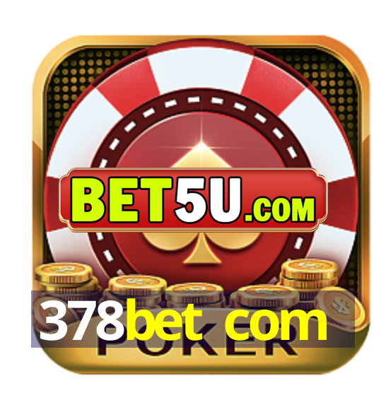 378bet com