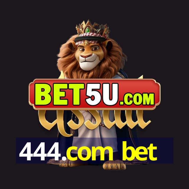 444.com bet