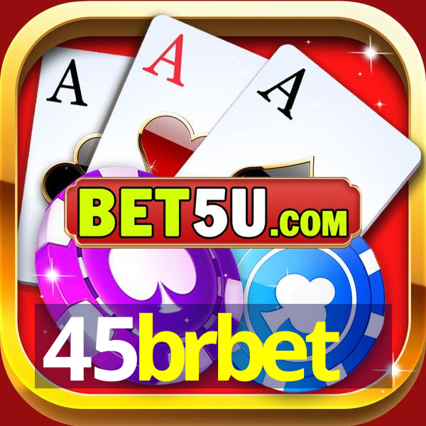 45brbet