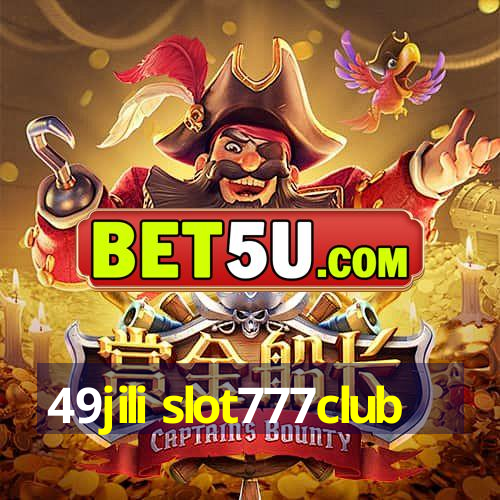 49jili slot777club