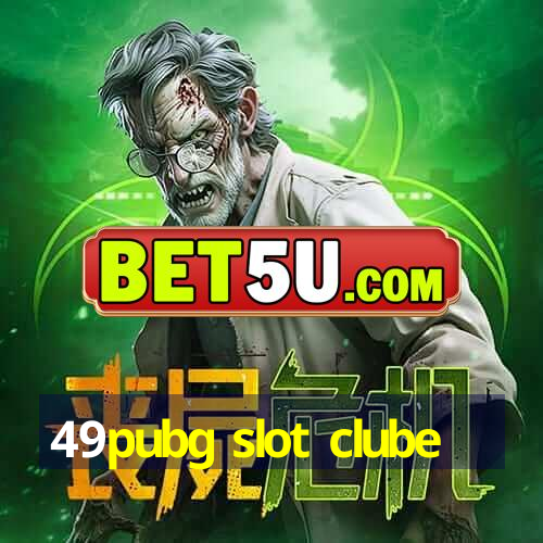 49pubg slot clube