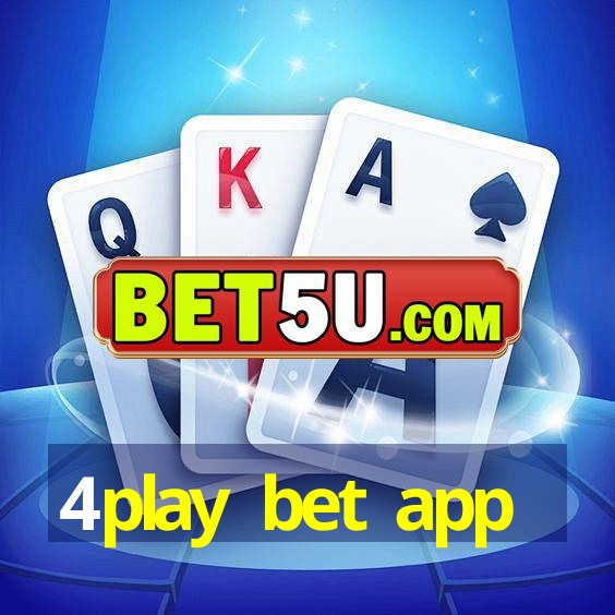 4play bet app