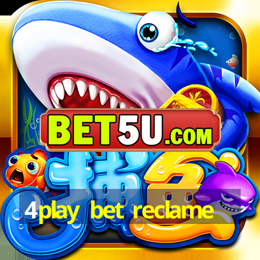 4play bet reclame