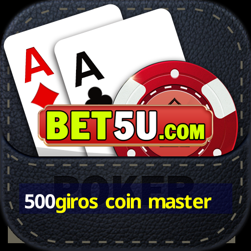 500giros coin master