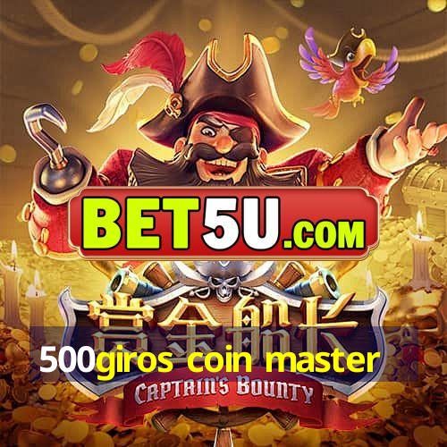 500giros coin master