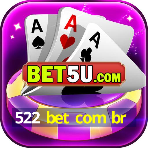 522 bet com br