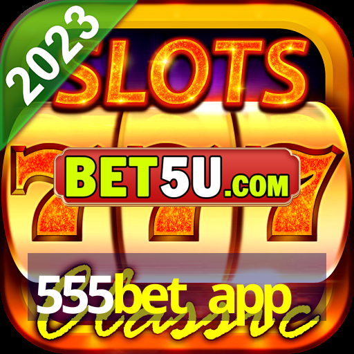 555bet app