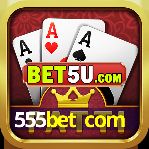 555bet com