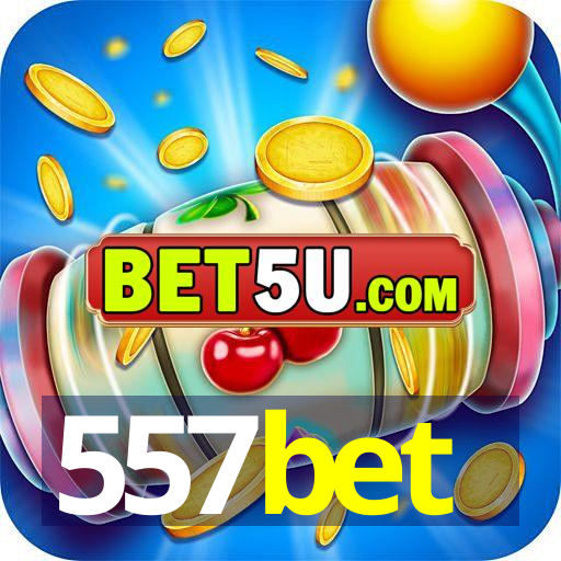 557bet