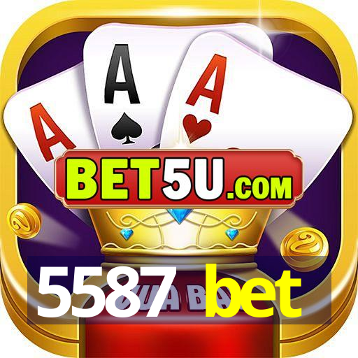 5587 bet