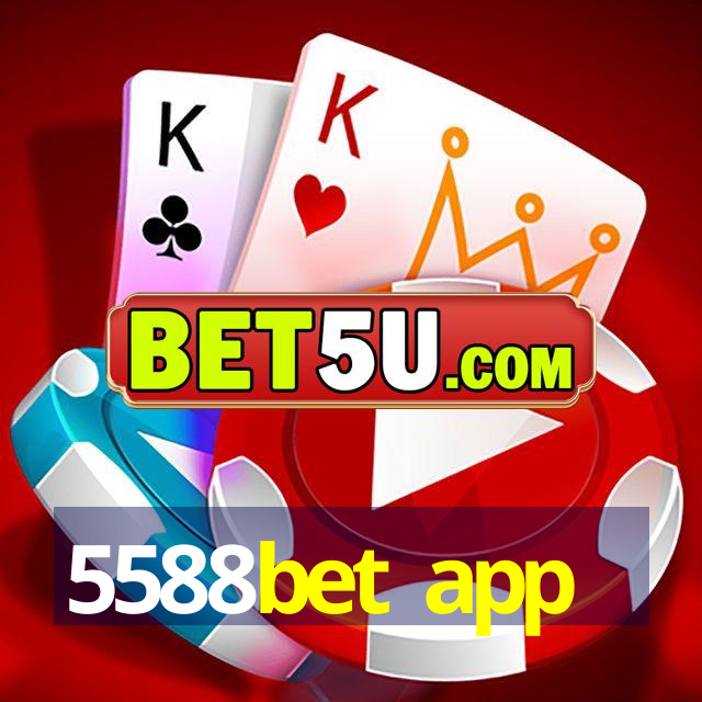 5588bet app