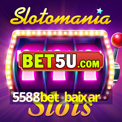 5588bet baixar