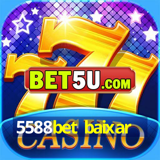 5588bet baixar