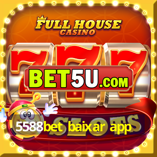 5588bet baixar app