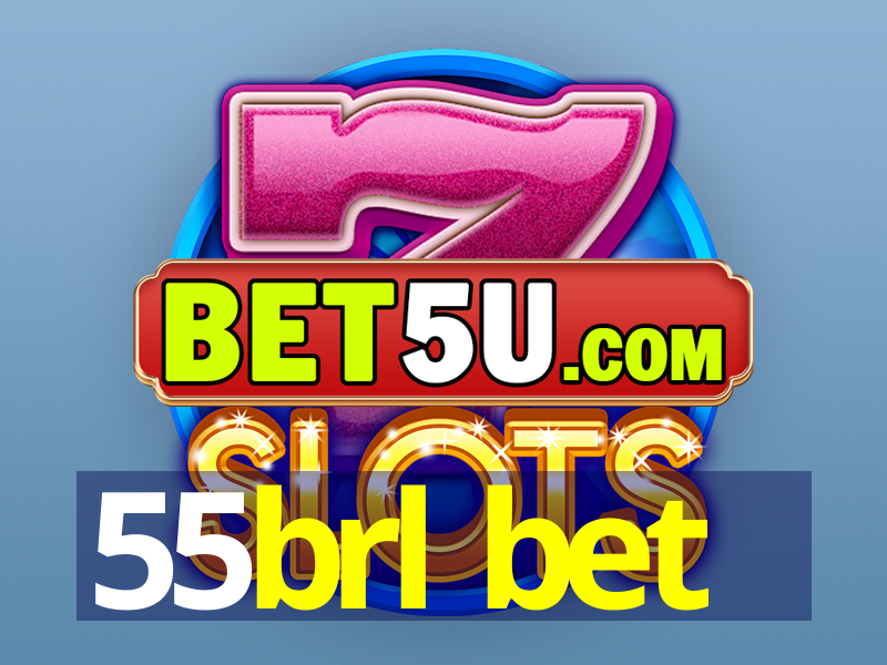 55brl bet