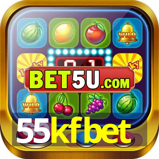 55kfbet