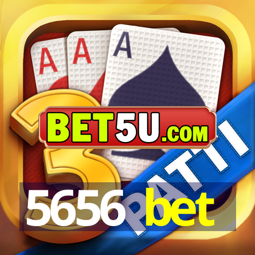 5656 bet