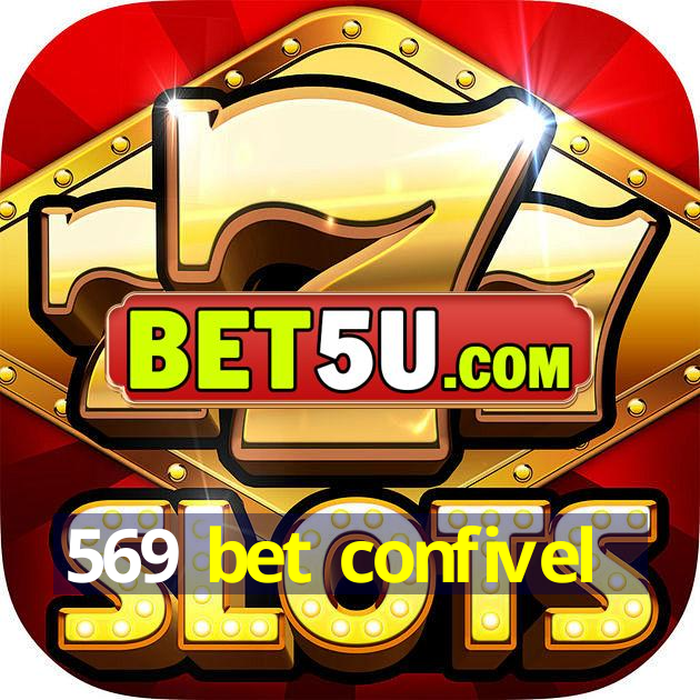 569 bet confivel