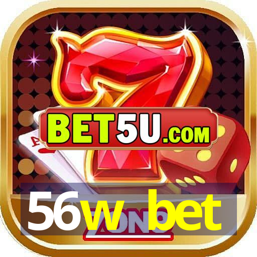 56w bet