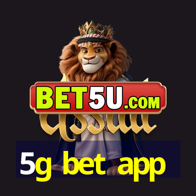 5g bet app