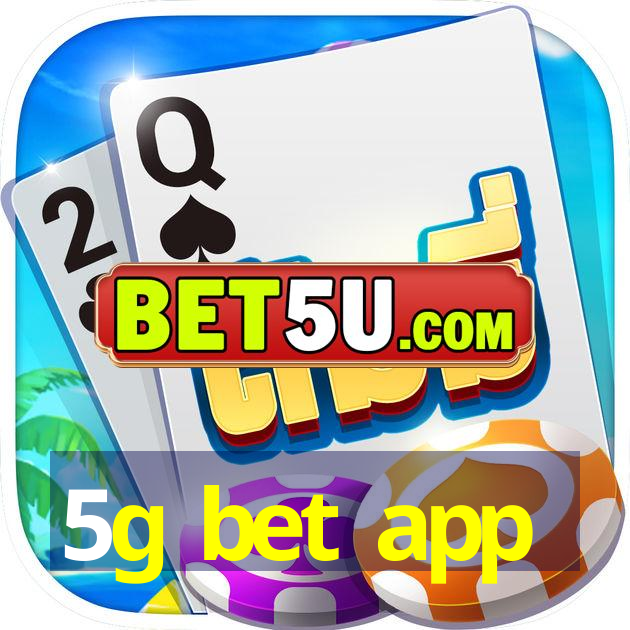 5g bet app