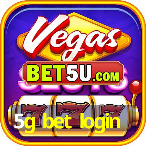 5g bet login