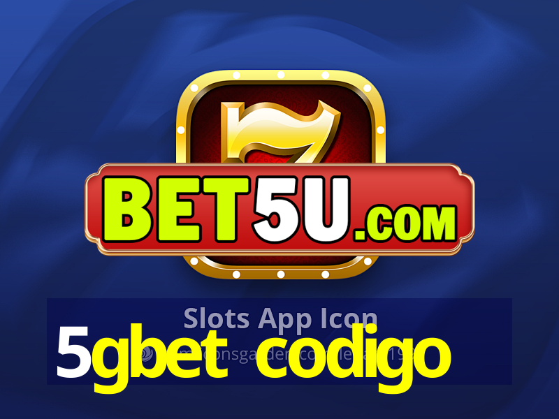 5gbet codigo