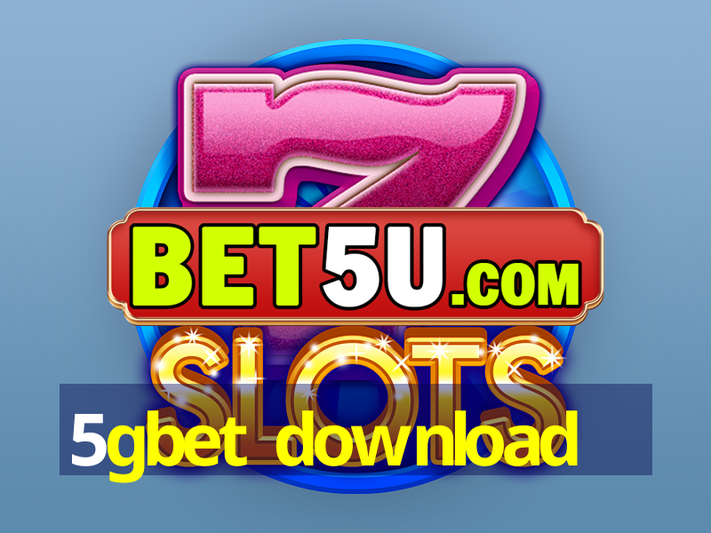 5gbet download