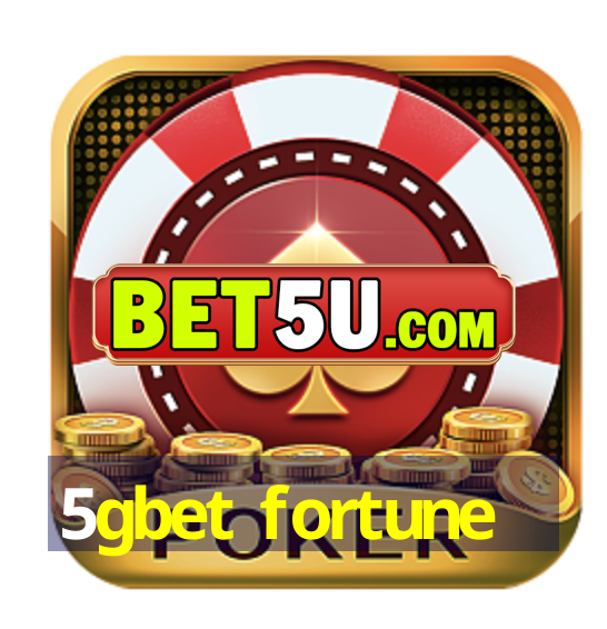 5gbet fortune