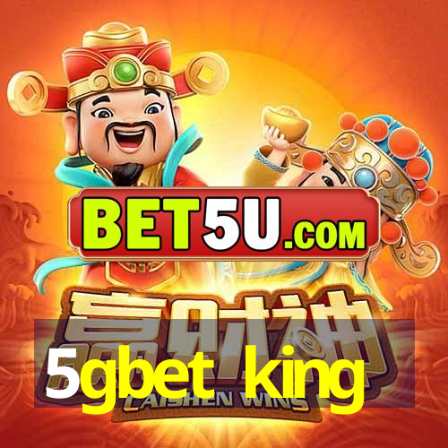 5gbet king