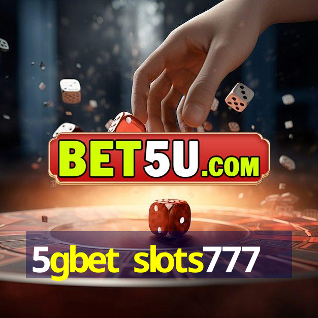 5gbet slots777