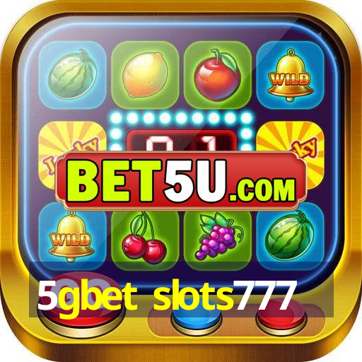 5gbet slots777