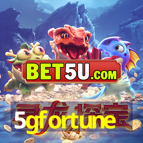 5gfortune