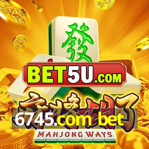 6745.com bet