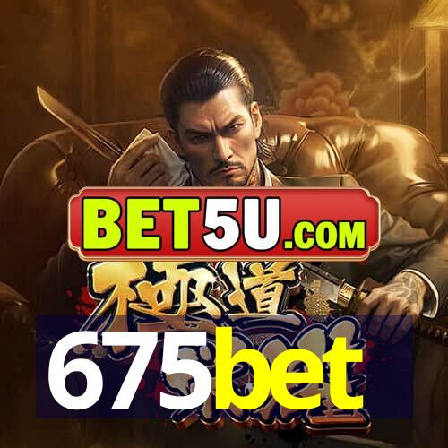 675bet