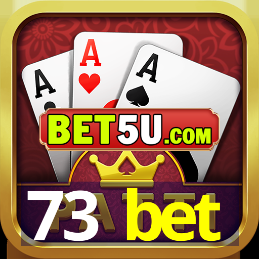 73 bet