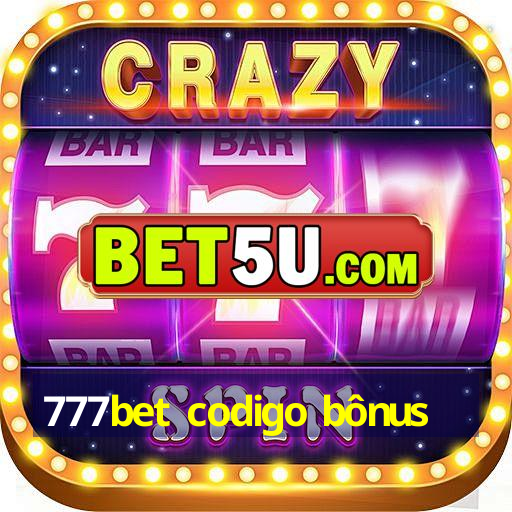 777bet codigo bônus