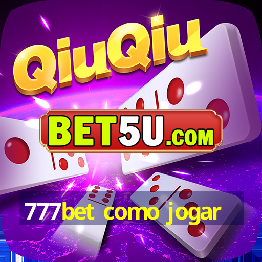 777bet como jogar