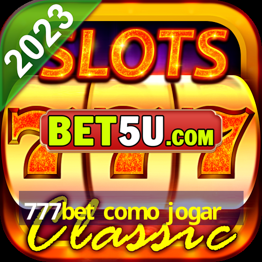 777bet como jogar