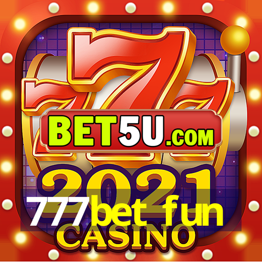 777bet fun