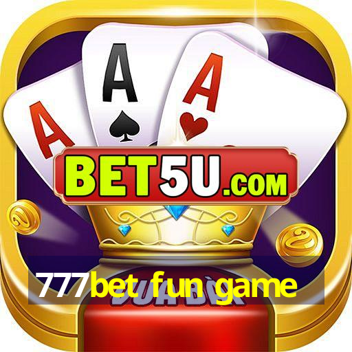 777bet fun game