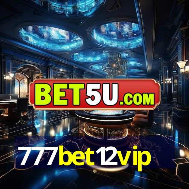 777bet12vip