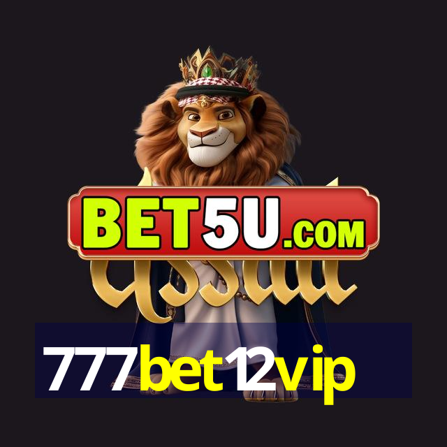 777bet12vip