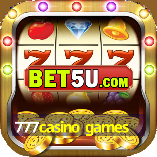 777casino games