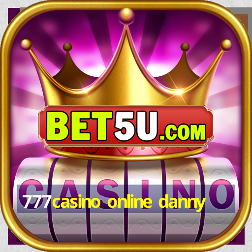 777casino online danny