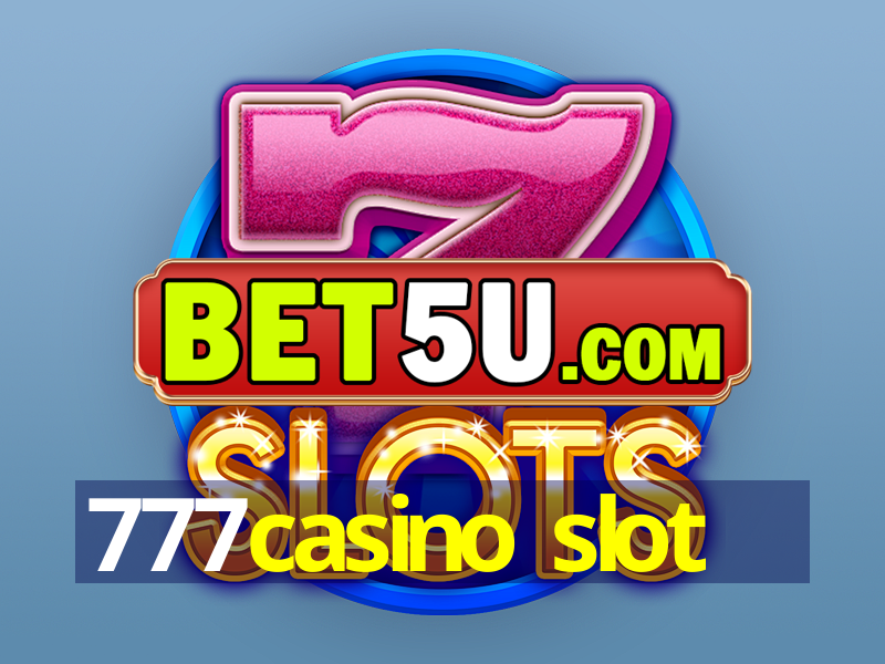 777casino slot